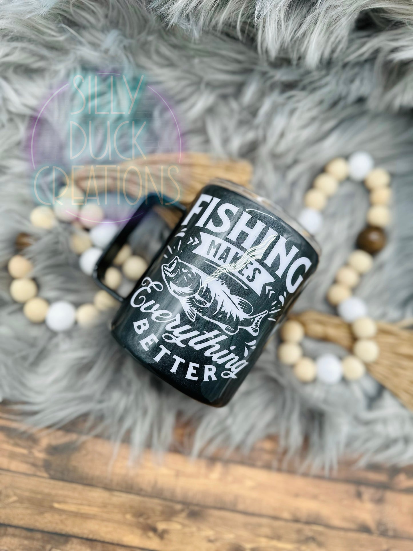 Fishing Makes Everything Better